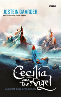 CECILIA AND THE ANGEL: KISAH INDAH DIALOG SURGA DAN BUMI