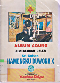 ALBUM AGUNG JUMENENGAN DALEM SRI SULTAN HB X