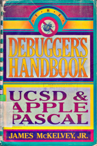 THE DEBUGGER'S HANDBOOK: UCSD AND APPLE PASCAL