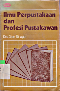 ILMU PERPUSTAKAAN DAN PROFESI PUSTAKAWAN