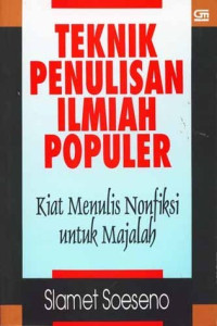 TEKNIK PENULISAN ILMIAH POPULER: KIAT MENULIS NONFIKSI UNTUK MAJALAH