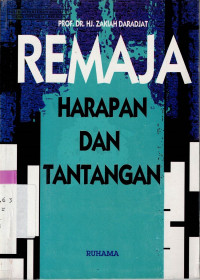 REMAJA : HARAPAN DAN TANTANGAN