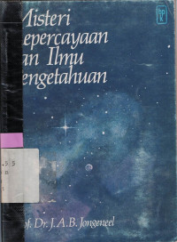 MISTERI KEPERCAYAAN DAN ILMU PENGETAHUAN