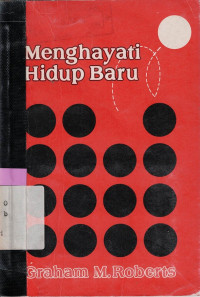 MENGHAYATI HIDUP BARU