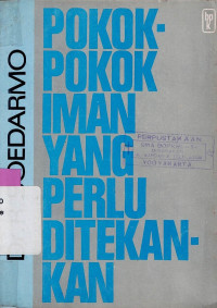 POKOK=POKOK IMAN YANG PERLU DITEKANKAN