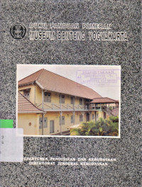 BUKU PANDUAN PAMERAN MUSEUM BENTENG YOGYAKARTA (GEDUNG D)