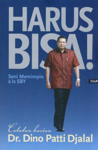 HARUS BISA!  SENI MEMIMPIN A LA SBY