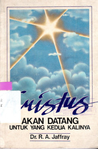 KRISTUS AKAN DATANG UNTUK YANG KEDUA KALINYA