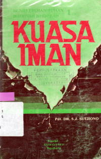 KUASA IMAN : BENIH FIRMAN TUHAN IKHTISAR KHOTBAH 1