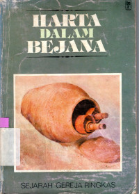 HARTA DALAM BEJANA : SEJARAH GEREJA RINGKAS