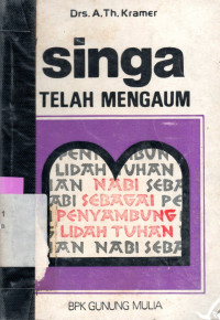 SINGA TELAH MENGAUM : PARA NABI DALAM PERJANJIAN LAMA