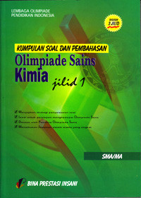 Image of KUMPULAN SOAL DAN PEMBAHASAN OLIMPIADE KIMIA JILID 1 SMA/MA