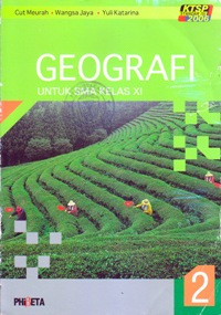 Image of GEOGRAFI UNTUK SMA KELAS XI JILID 2 (KTSP STANDAR ISI 2006)