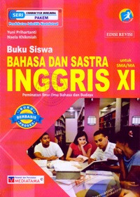 BUKU SISWA BAHASA DAN SASTRA INGGRIS : PEMINATAN ILMU-ILMU BAHASA DAN BUDAYA UNTUK SMA/MA KELAS XI