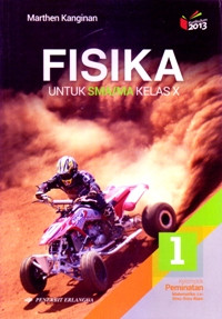Image of FISIKA 1 UNTUK SMA/MA KELAS X  : KELOMPOK PEMINATAN MATEMATIKA DAN ILMU-ILMU ALAM (KURIKULUM 2013 EDISI REVISI 2016)