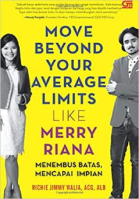 MOVE BEYOND YOUR AVERAGE LIMITS LIKE MERRY RIANA: MENEMBUS BATAS, MENCAPAI IMPIAN
