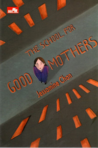 Image of THE SCHOOL FOR GOOD MOTHERS
