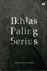 IKHLAS PALING SERIUS