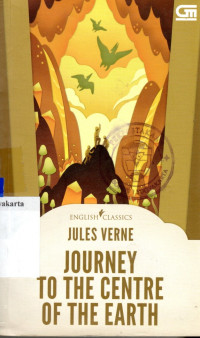 ENGLISH CLASSICS : JOURNEY TO THE CENTRE OF THE EARTH