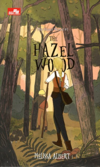 THE HAZEL WOOD #1 : THE HAZEL WOOD