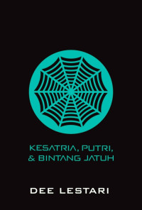 SUPERNOVA EPISODE: KESATRIA, PUTRI, & BINTANG JATUH