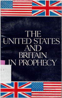THE UNITED STATES AND BRITAIN IN PROPHECY